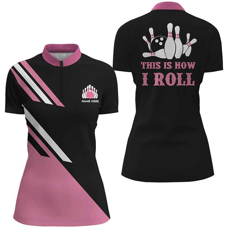 This is how I roll“ Individuelle Bowling-Shirts – Personalisierte schwarze Damen-Bowling-Quarter-Zip-Shirts | Pink NQS5968
