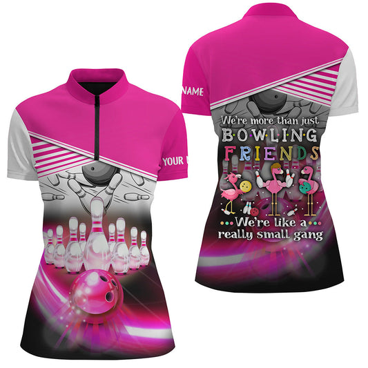 Lustiges Flamingo-Bowling-Quarter-Zip-Shirt für Damen – „We’re more than just bowling friends“ NQS5949