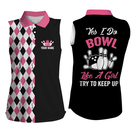 Pinkfarbene ärmellose Polo-Bowlinghemden für Damen, personalisierter Name: yes I do bowl like a girl, try to keep up NQS4563