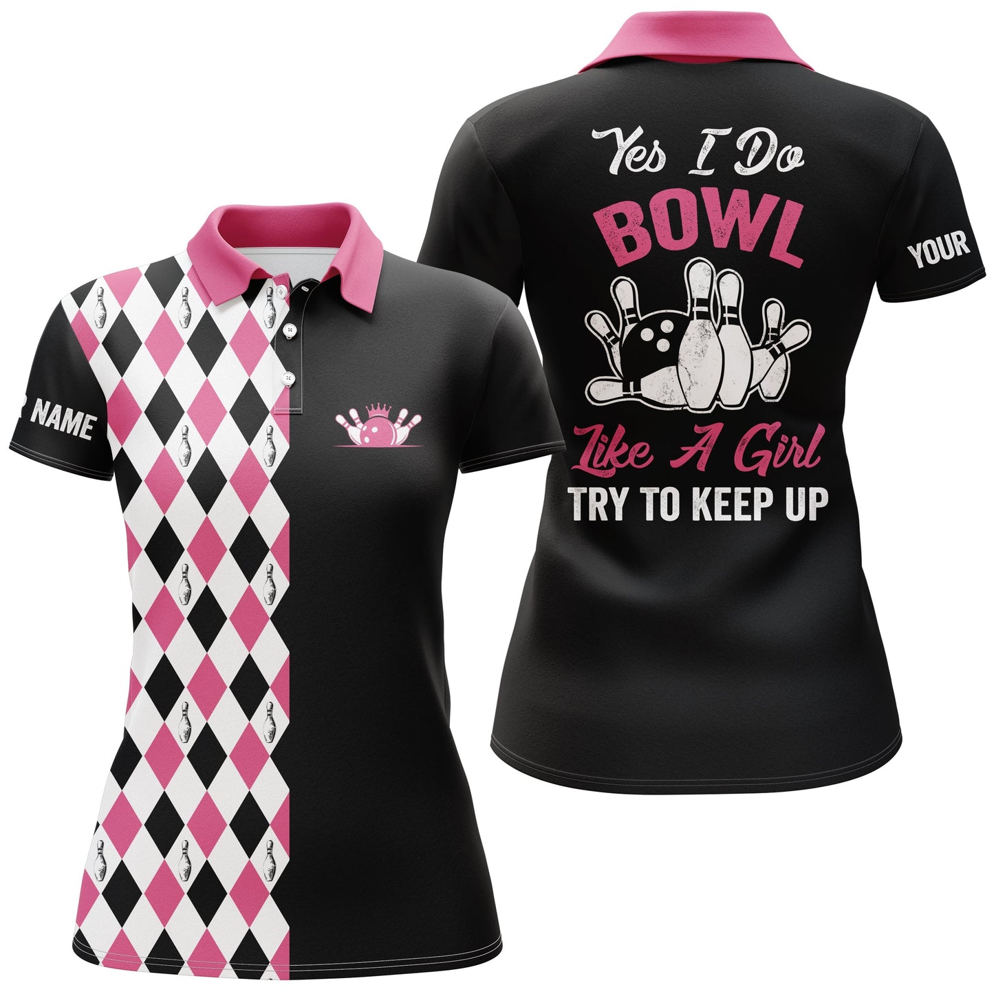 Personalisierte Pinkfarbene Bowlinghemden für Damen, personalisierter Name: yes I do bowl like a girl, try to keep up NQS4563