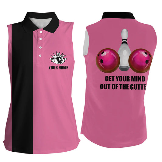 Get Your Mind Out of The Gutter“-Ärmellose Pink-Poloshirts für Damen – Personalisierte Bowling-Team-Trikots NQS5520
