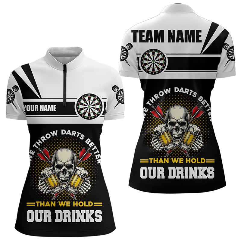 Wir Werfen Darts Besser Totenkopf Bier Lustiges Individuelles Damen Quarter Zip Shirt, Darts Shirt Dart Trikot TDM3458