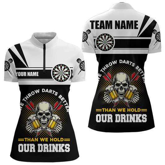 Wir Werfen Darts Besser Totenkopf Bier Lustiges Individuelles Damen Quarter Zip Shirt, Darts Shirt Dart Trikot TDM3458